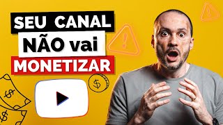 💥 [NÃO MONETIZA] 10 tipos de Canais que o YouTube REJEITA!