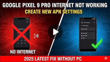 Google Pixel 9 / 9 Pro Internet Not Working | Create New APN Settings | 2025 Fix Without PC