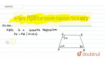 In Figure, P Q R S is an isosceles trapezium. Find x\ a n d\ y | 9 | QUADRILATERALS | MATHS | RD...