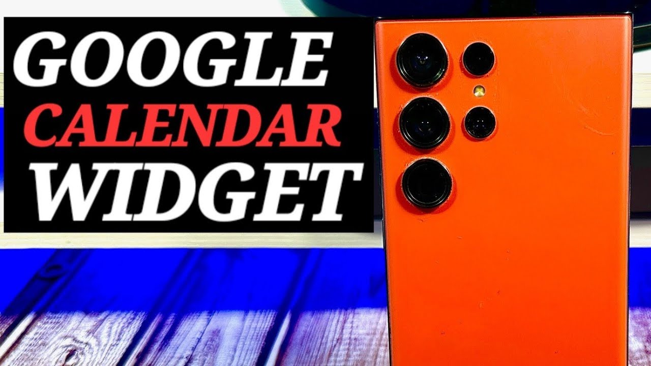 google-calendar-widget-for-samsung-galaxy-s23-ultra-youtube