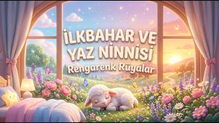 🌸 Bahar ve Yaz Ninnisi: Doğanın Huzur Dolu Kucağı