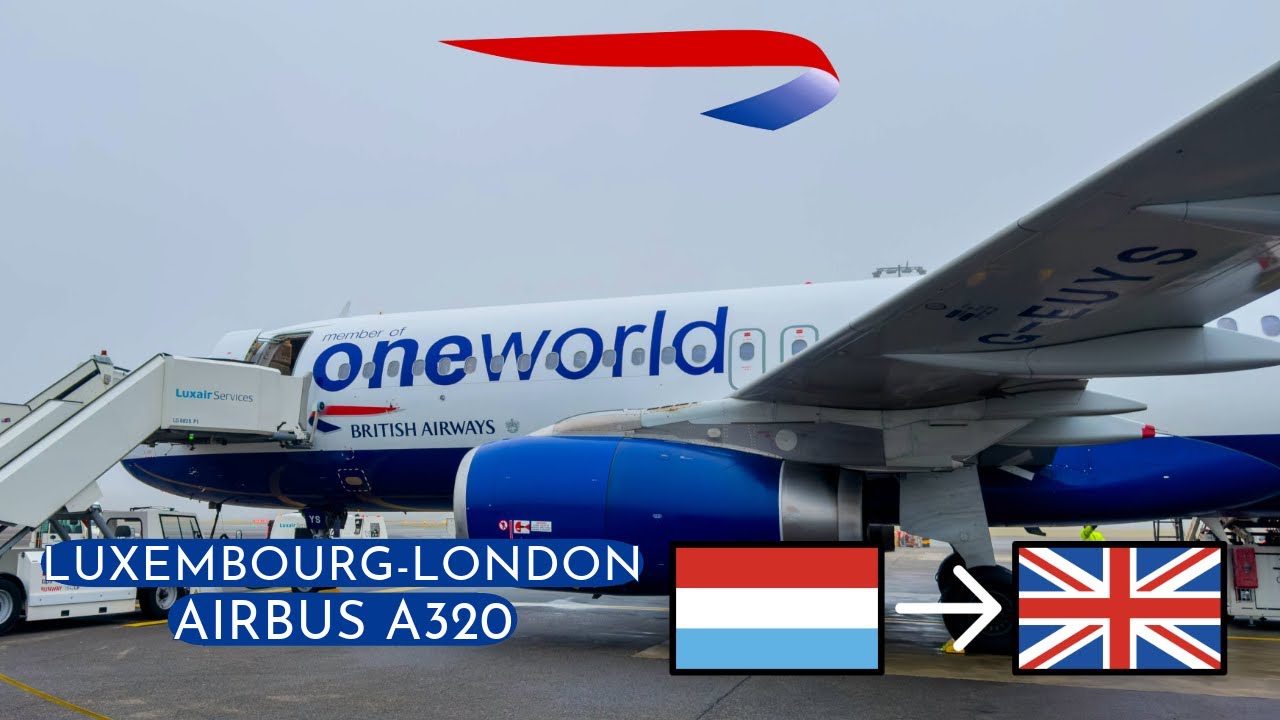 British Airways Airbus A320-200 | LUX-LHR | Euro Traveller