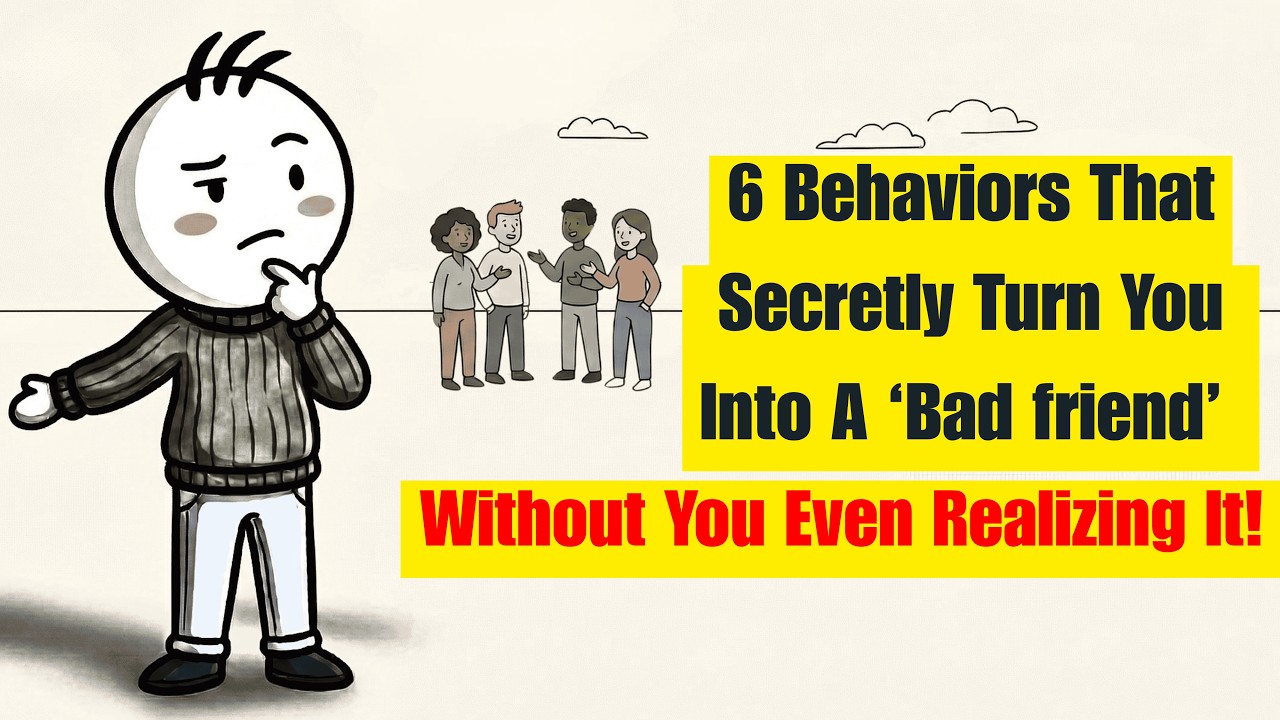 6 behaviors that secretly turn you into a ‘bad friend’ without you even realizing it!