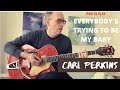 HOW TO PLAY - EVERYBODY'S TRYING TO BE MY BABY - Carl Perkins George Harrison ALL the guitar parts!
