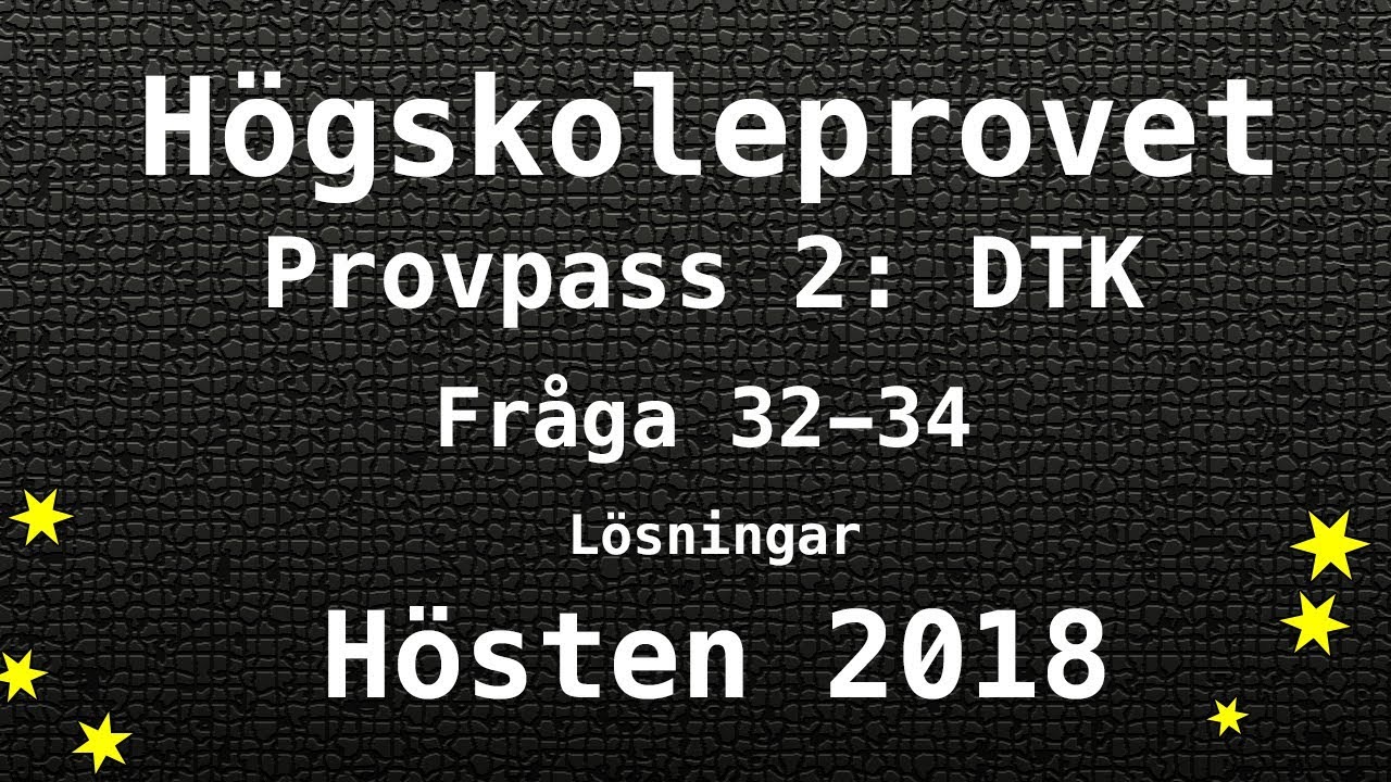 Högskoleprovet 2018 Hösten Lösningar Pass 2 DTK del 2