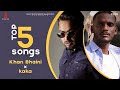 New Punjabi Songs 2021 | Top 5 Songs | Khan Bhaini | KAKA | Nirvair Pannu Libaas Sun fer Keh Len De