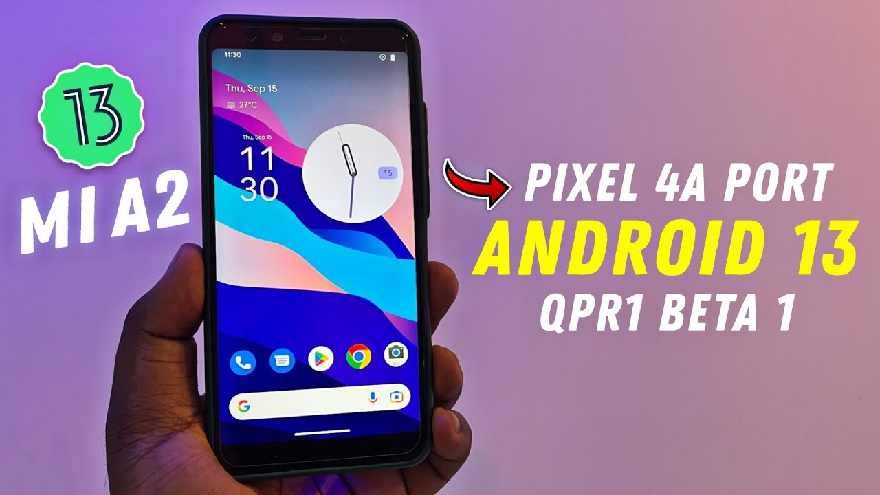 Latest Android 13 QPR1 Beta 1 for Mi A2 | Pixel 4a Port | Install ...