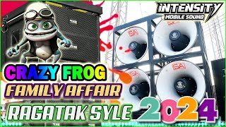 CRAZY FROG x FAMILY AFFAIR ✨ DJ RAGATAK SOUND CHECK BATTLE MIX 2024 . FULL BASS CLARITY . #reupload