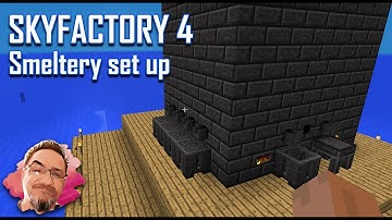 Sky Factory 4  Tinkers Smeltery - Building a smeltery and getting it up and running.