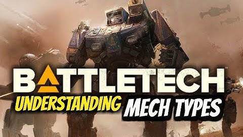 BATTLETECH : Understanding Mech Role Types