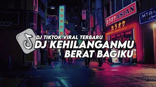 DJ JANGAN PERNAH KAU SAKITI AKU LAGI 🎧 DJ KEHILANGAN MU BERAT BAGIKU (KANGEN BAND)