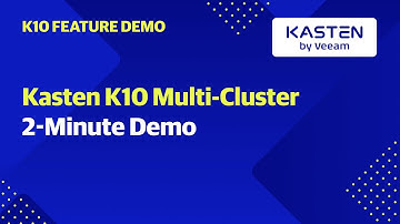Kasten K10 Multi-Cluster 2-Minute Demo