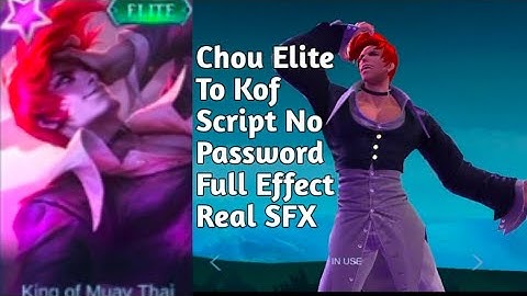 Chou Elite To Lori Yagami Different Version Script No Password Full Effect Real SFX | Mobile Legends