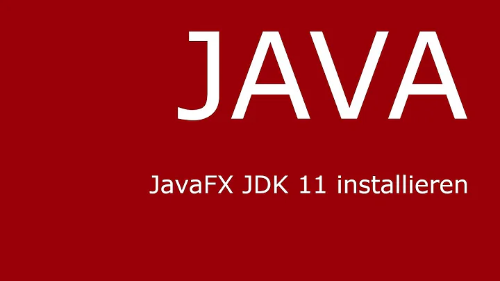 JavaFX JDK 11 Installation