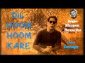 Dil hoom hoom kare cover by debajit das ft bhupen hazarika from film rudali