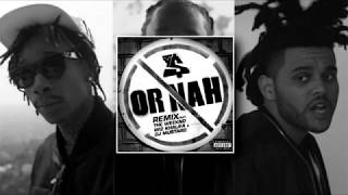 [Lyrics + Vietsub] Ty Dolla $ign - Or Nah ft. The Weeknd, Wiz Khalifa \& DJ Mustard