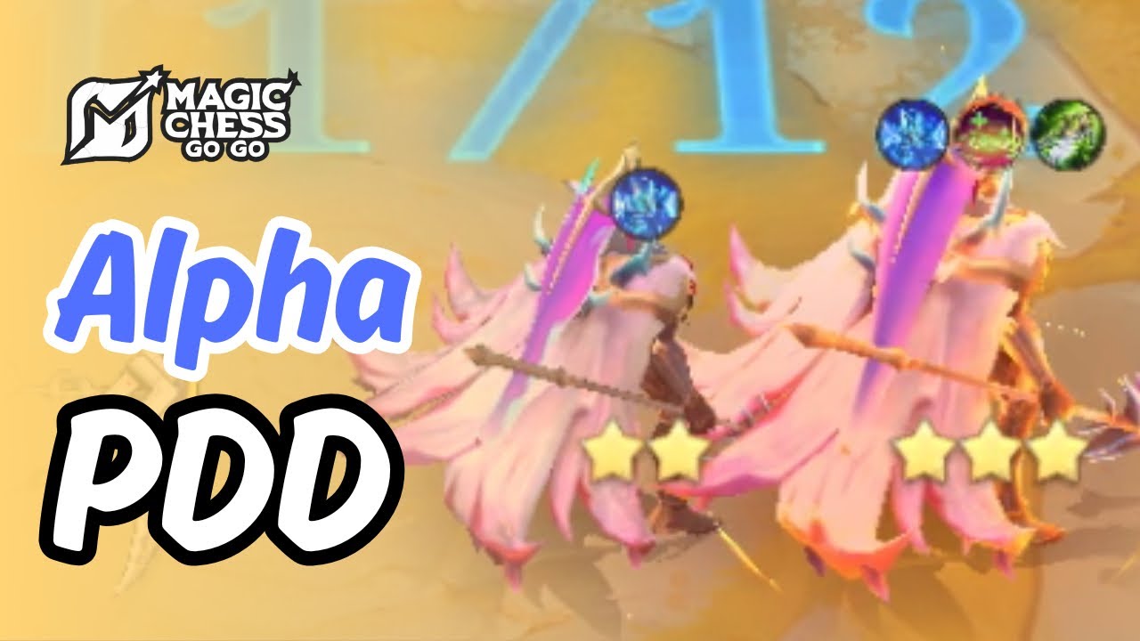 ALPHA PDD | MCGG | MLBB | MAGIC CHESS GO GO