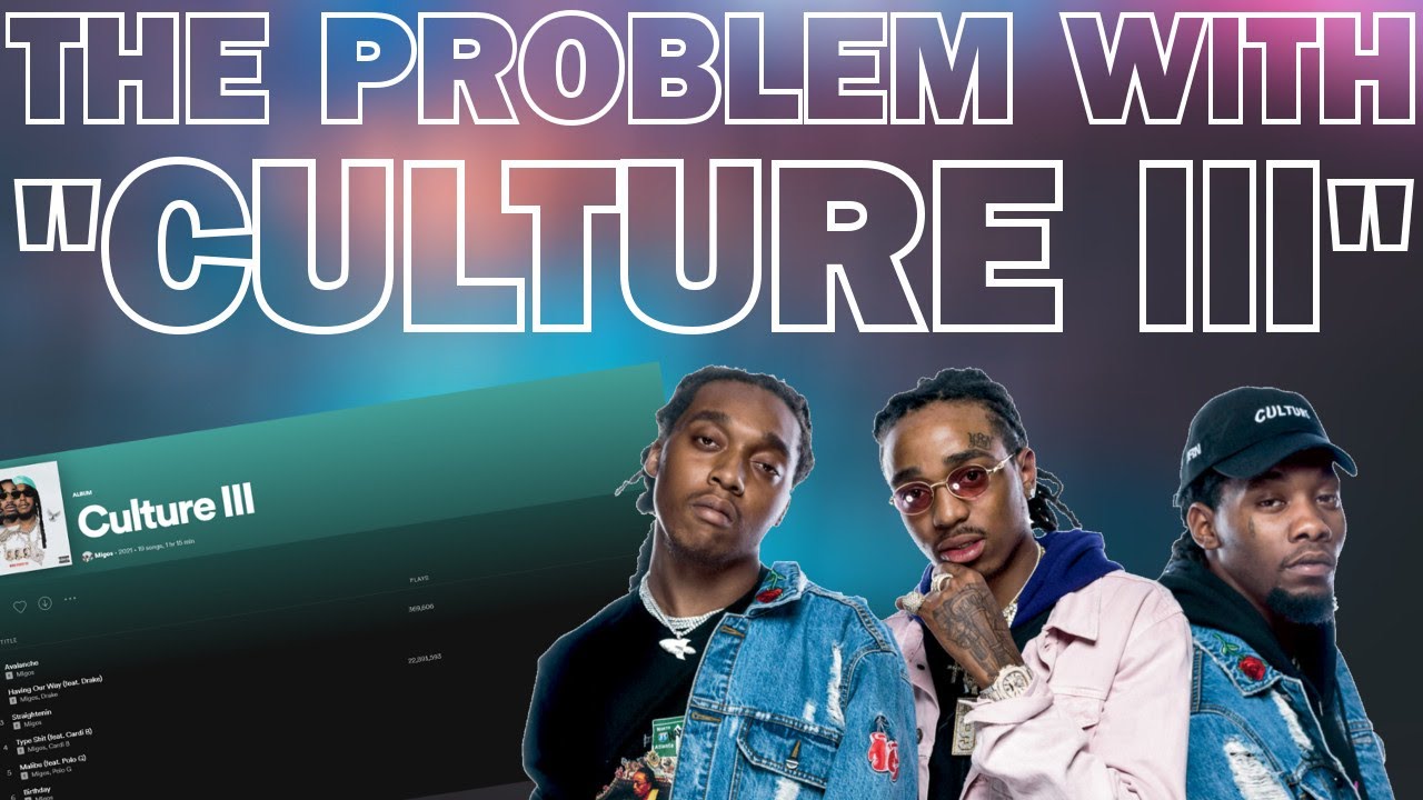 The Problem With The Migos' New Album "Culture 3" - Review