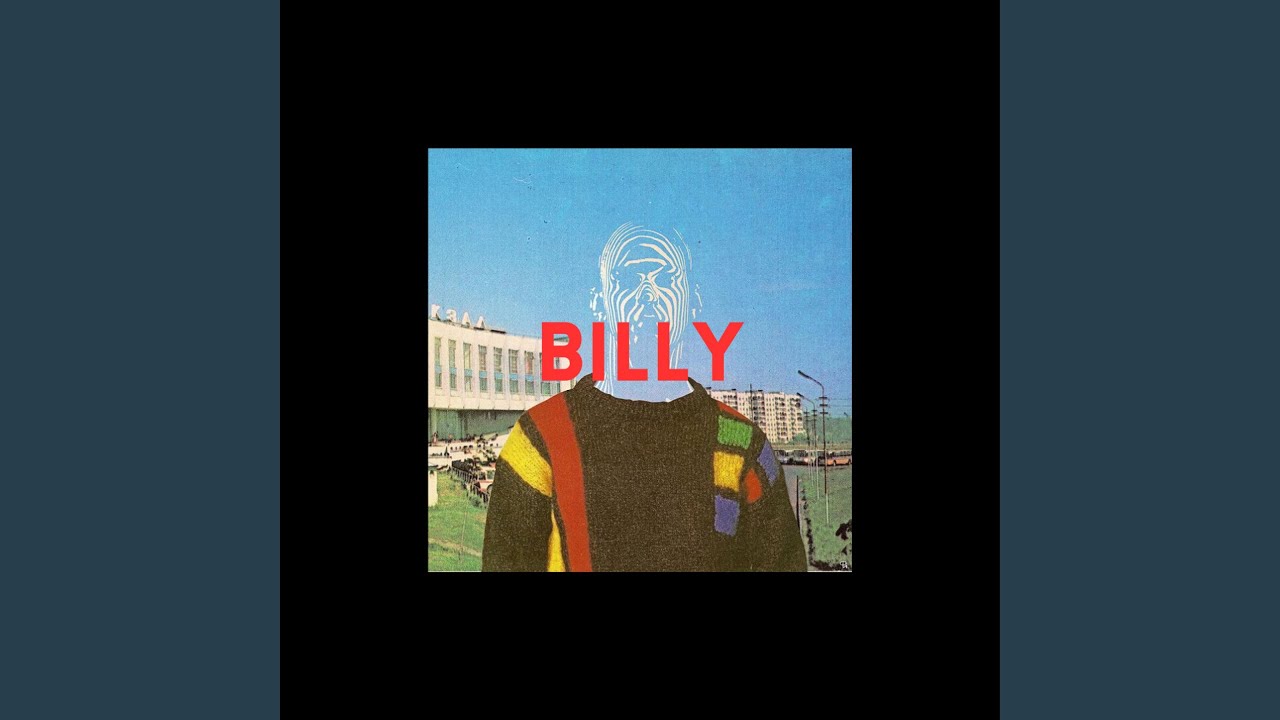 Watch BILLY on YouTube Watch BILLY on YouTube
