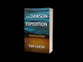 The Dawson Expedition, Book Trailer
