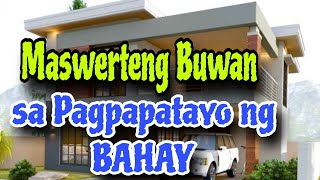 Maswerteng Buwan sa Pagpapatayo ng Bahay #abundance  #pampaswerte