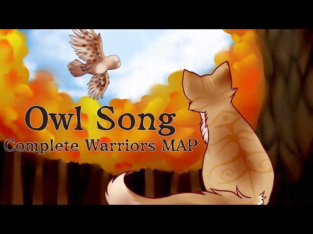 OWL SONG - Full Warriors MAP