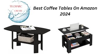 Best Coffee Tables On Amazon 2024 l Top 5 Coffee Tables Review