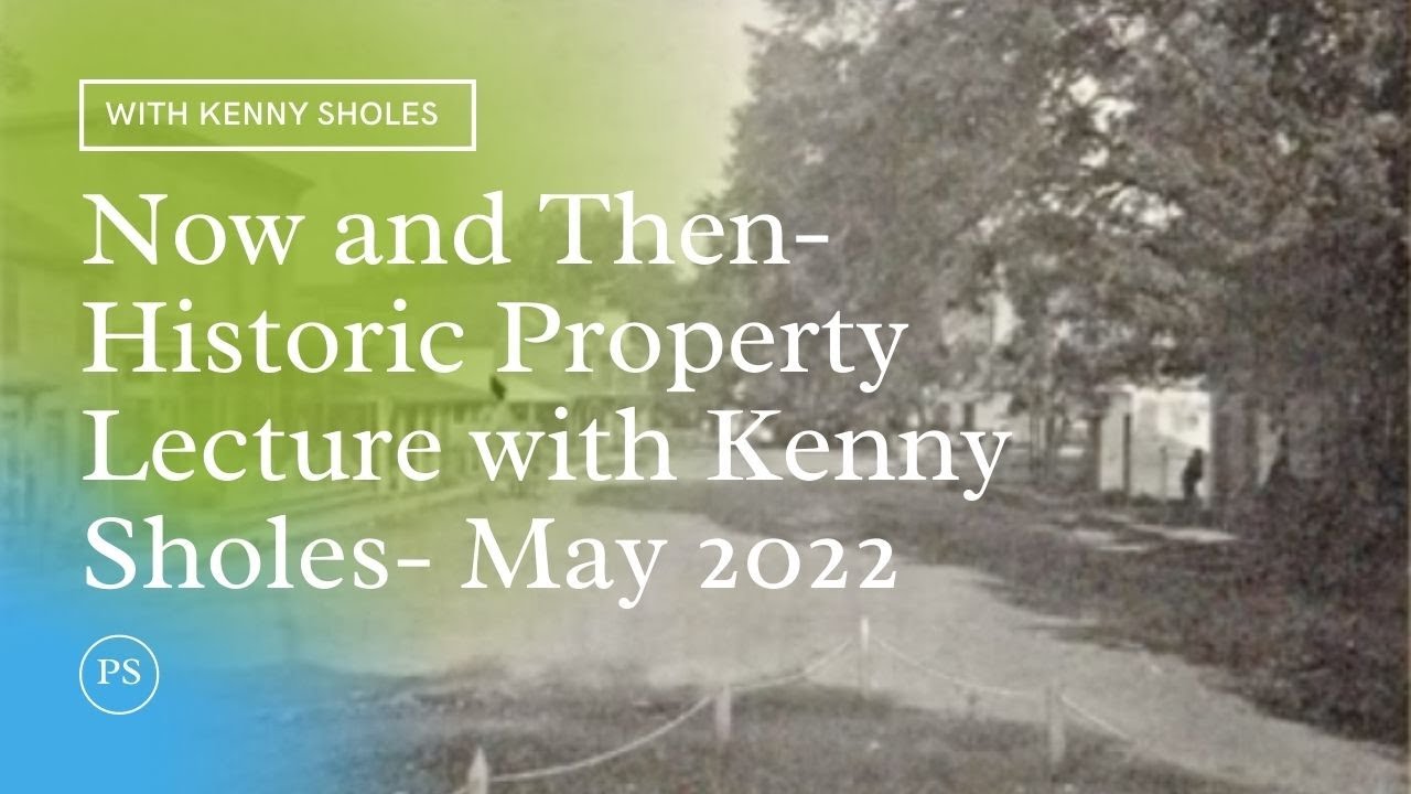 Historic Ag Reserve Properties Lecture with Kenny Sholes- May 2022