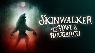 Skinwalker - The Howl of the Rougarou | OFFICIAL TRAILER