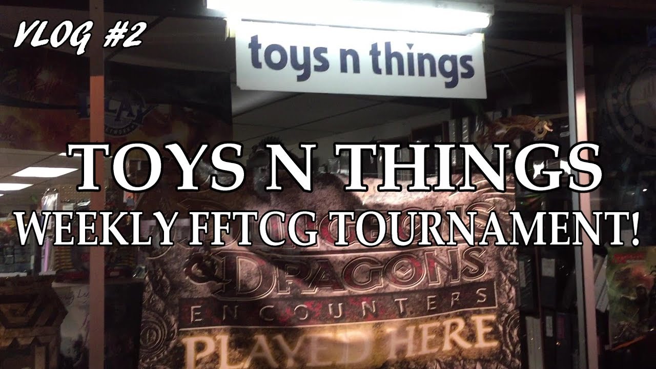 FFTCG Vlog Danvers Toys n Things Tournament YouTube