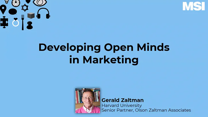 Developing Open Minds in Marketing - Gerald Zaltma...