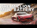 The Million Mile Battery