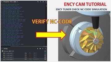 ENCY CAM Tutorial 62 | ENCY TUNER VERIFY G CODE SIMULATION
