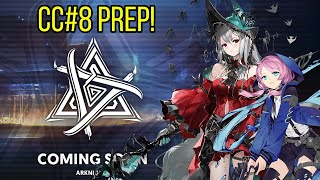 Preparing for CC#8 Dawnseeker! | Arknights