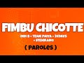 Team Paiya - Fimbu chicote ft Didi B  , Ste Milano , 3XDAVS (Lyrics officiel)