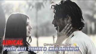 Lagu India Tersedih Phir Bhi Tum Ko Chaahungi Lirics