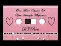 One more chance of love freestyle megamix dj ross