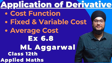 Ex 6.8 ML Aggarwal Applied Maths Class 12th | Cost Function | FC & VC | Average Cost | IDS Sir