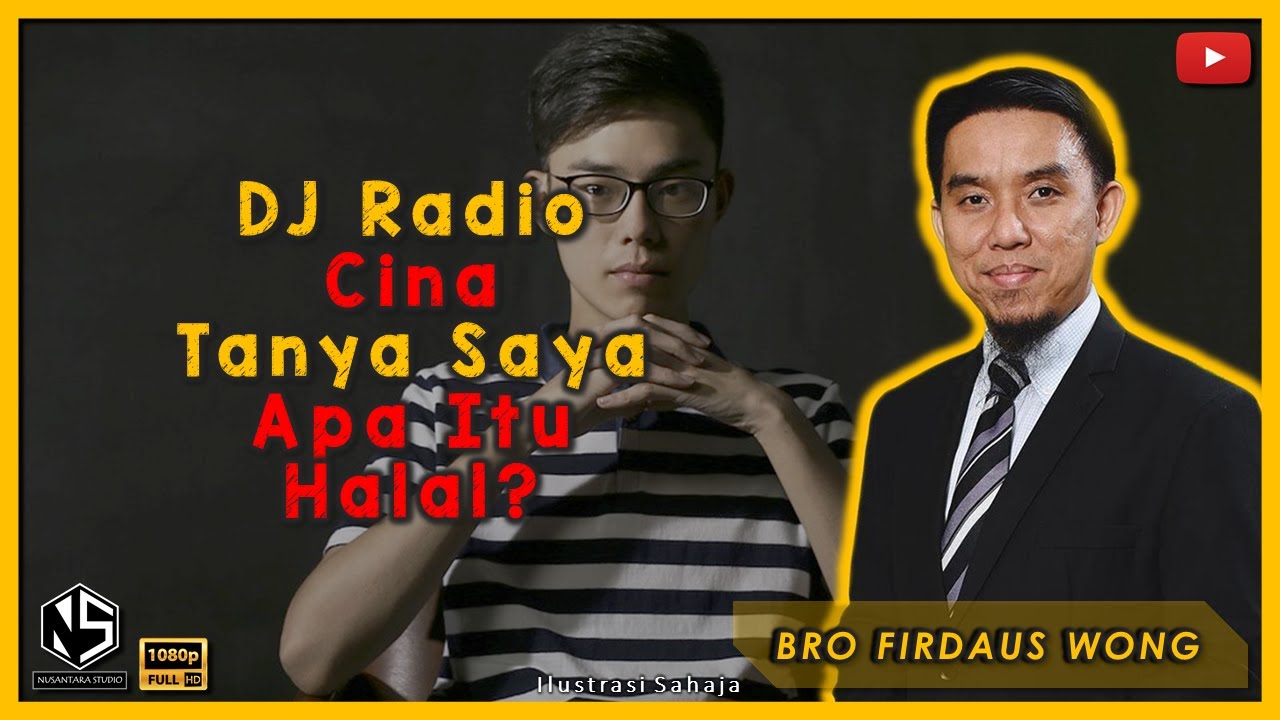 DJ Radio Cina Tanya Saya Apa Itu Halal? | Bro Firdaus Wong | Sorotan Kuliah