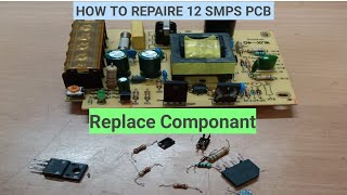 #how to repaire 12 smps pcb!! 12v smps pcb ko kaise repaire karen#smps की pcb को कैसे ठीक करें#tech