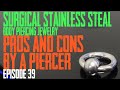Surgical Stainless Steel Piercing Jewelry Pros & Cons by a Piercer EP39