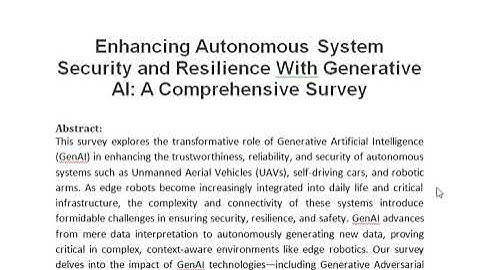 Enhancing Autonomous System Security and Resilience With Generative AI A Comprehensive Survey