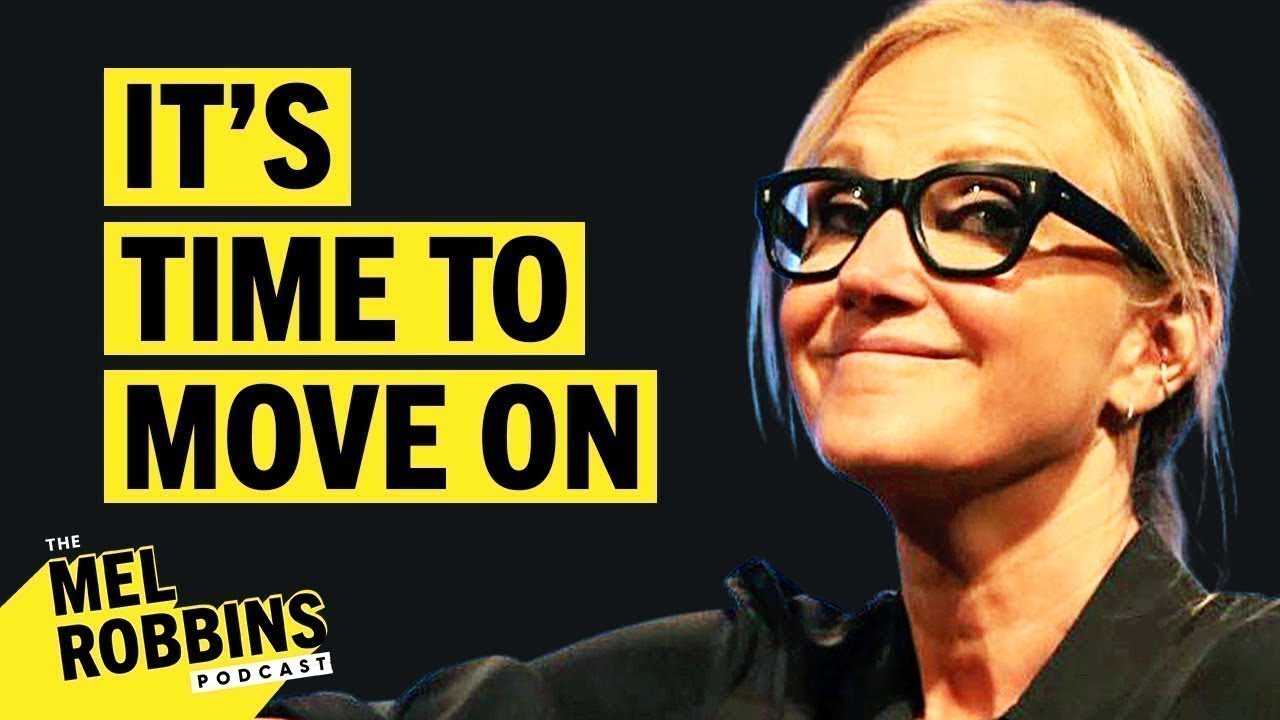 How To Let Go Of What No Longer Serves You  The Mel Robbins Podcast