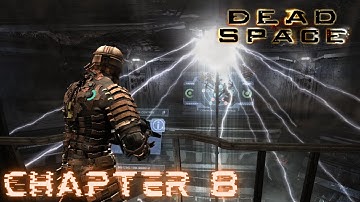 Dead Space - CHAPTER 8: SEARCH AND RESCUE (Impossible)