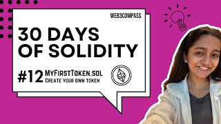 30 days of Solidity | Day 12 | MyFirstToken Contract