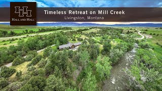 Montana Ranch For Sale - Timeless Retreat on Mill Creek
