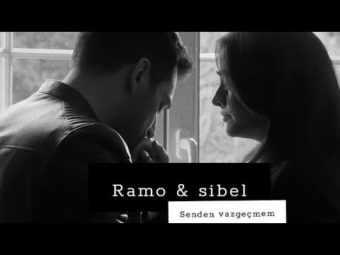 Ramo & Sibel × Senden vazgeçmem