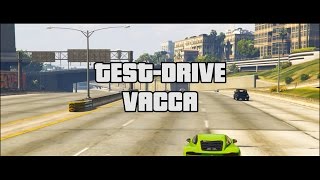 Test-Drive VACCA [GTA5] [PC] [MOVIE] [1080p60]