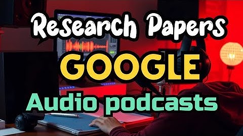 Google Illuminate : Research Paper to Audio podcast AI tool