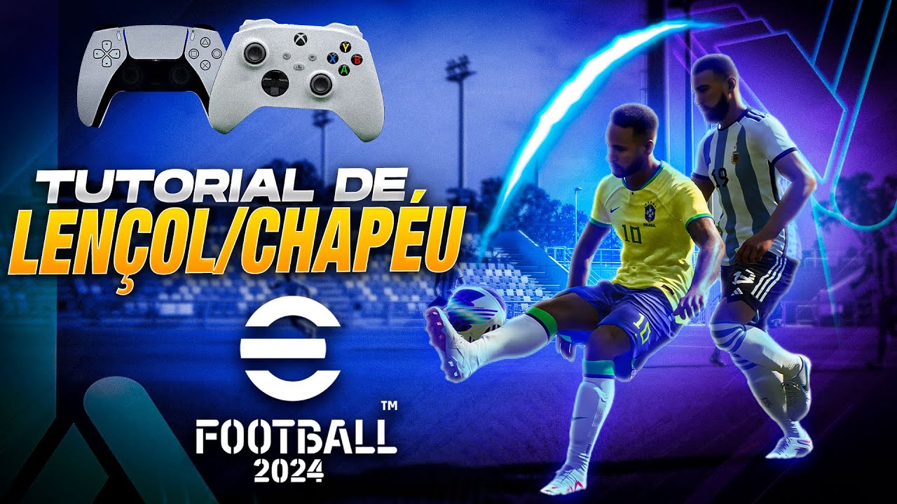 🎮🔥 EFOOTBALL 2024 | APRENDA A FAZER TODOS OS TIPOS DE LENÇOL / CHAPÉU |  TUTORIAL DE LENÇOL / CHAPÉU - YouTube